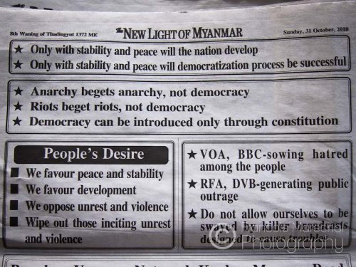 The New Light of Myanmar is the government-owned newspaper. It is often viewed as propaganda. The majority of domestic news articles comes from the state-run news agency (MNA). International articles come from the like of Reuters, and are only published after censorship.